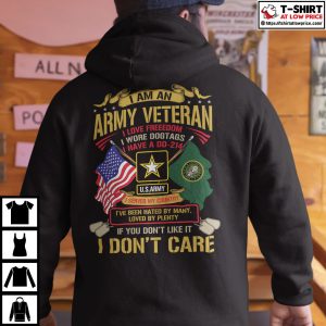 I Am A Army Veteran I Love Freedom I Wore Dogtags Shirt 3