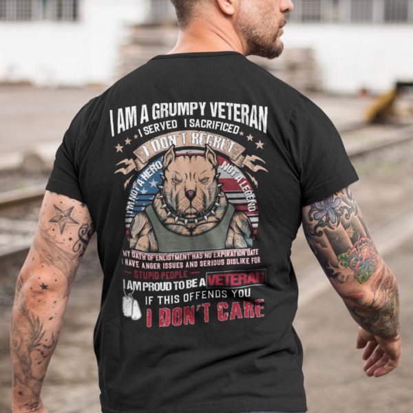 I Am A Grumpy Veteran If This Offends You I Don’t Care Shirt
