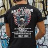 I Am A Navy Veteran I Served I Sacrificed I Have Anger Issues Shirt