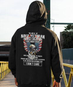 I Am A Navy Veteran I Served I Sacrificed I Have Anger Issues Shirt 2