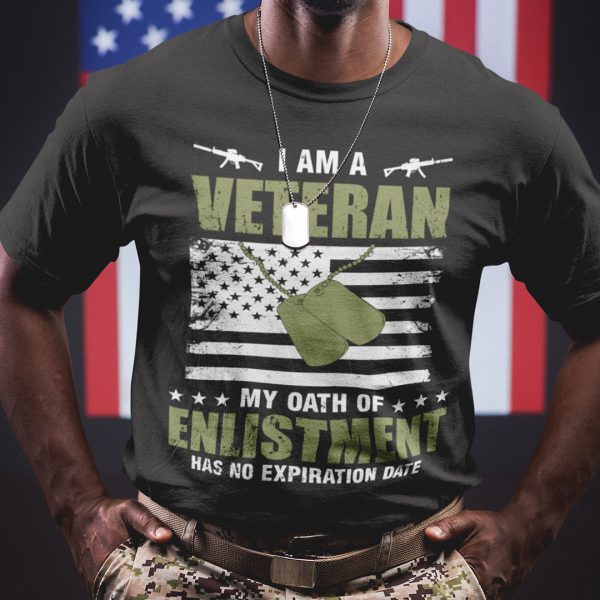 I Am A Veteran T Shirt Enlistment Has No Expiration Date