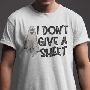 I Don’t Give A Sheet Shirt Halloween