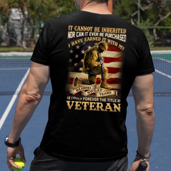 I Own It Forever The Title Veteran Cool Military Shirts
