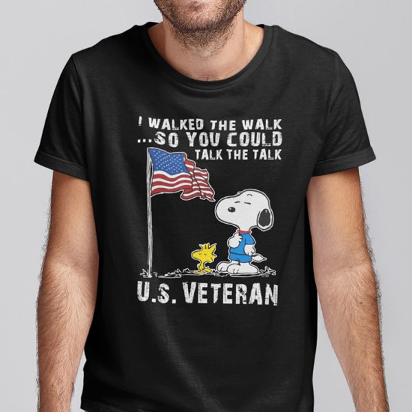 I Walked The Walk So You Could Talk The Talk Us Veteran Snoopy Shirt