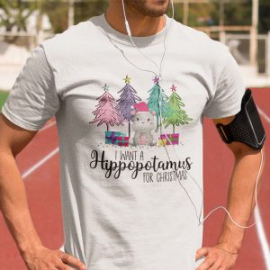 I Want A Hippopotamus For Christmas Shirt Xmas Tee 1