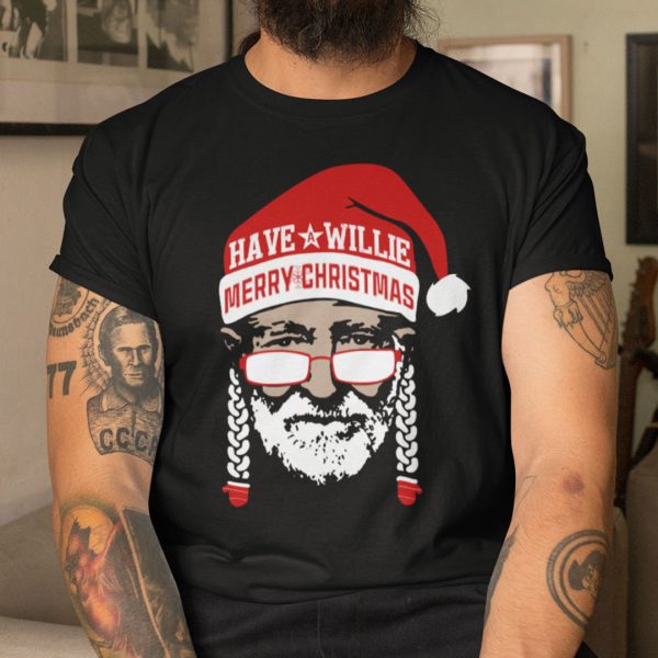 I Willie Love Christmas Shirt Have A Willie Merry Christmas