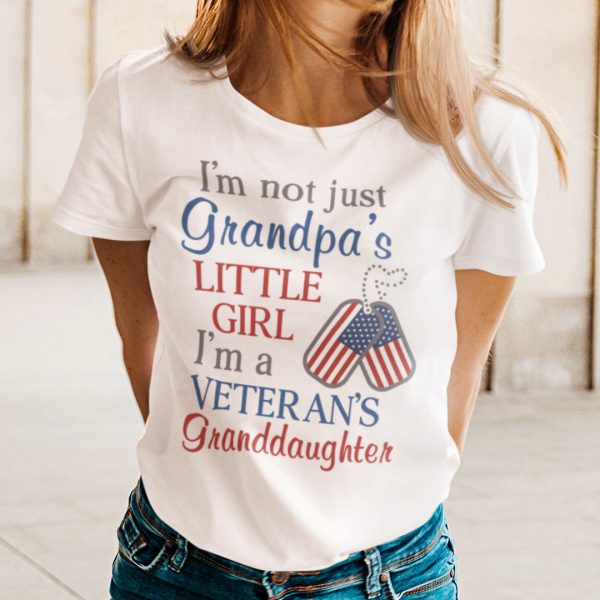 I’m A Veteran’s Granddaughter Shirt