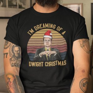 Im Dreaming Of A Dwight Christmas Shirt