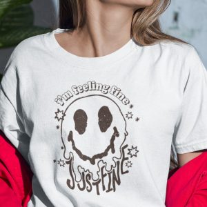 I’m Feeling Fine Just Fine Shirt Halloween