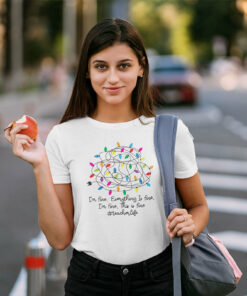 I'm Fine Everything Is Fine Teacher Christmas Shirt Teacher Life 1 Im Fine Everything Is Fine Teacher Christmas Shirt Teacher Life 2