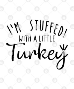 Im Stuffed With A Little Turkey Couple Matching Shirt 2