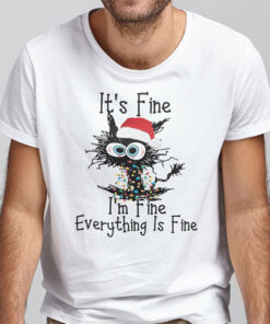 Its Fine Im Fine Everything Is Fine Christmas Cat Shirt 1