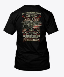 Jesus Christ And A US Veteran Shirt Die For You 1
