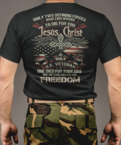 Jesus Christ And A US Veteran Shirt Die For You 3