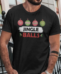 Jingle Balls Shirt Merry Christmas Matching Tee 1