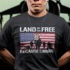 Land Of The Free Because Of The Brave shirt