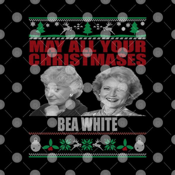 May All Your Christmases Bea White Shirt