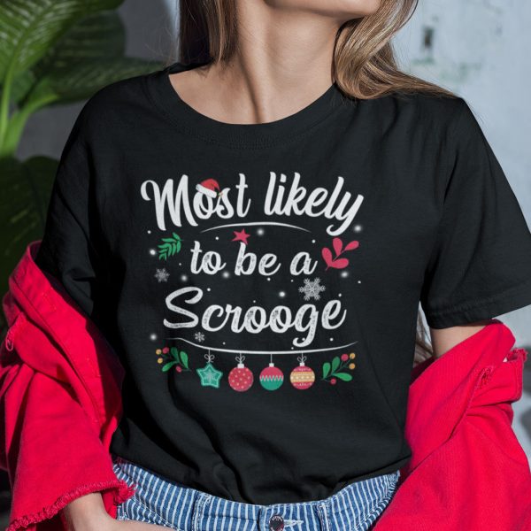 Most Likely To Be A Scrooge Shirt