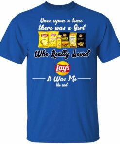 Once Upon A Time There Was A Girl Loved Lays T shirt All Day Tee 4