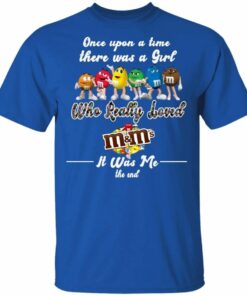 Once Upon A Time There Was A Girl Loved M&M's T-shirt All Day Tee 1 Once Upon A Time There Was A Girl Loved MMs T shirt All Day Tee 2