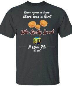 Once Upon A Time There Was A Girl Loved Ritz T-shirt All Day Tee 2 Once Upon A Time There Was A Girl Loved Ritz T shirt All Day Tee 3