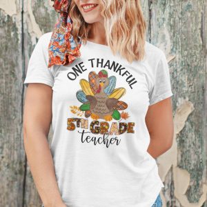 One Thankful 5th Grade Teacher Shirt Turkey Thanksgiving
