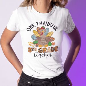 One Thankful 8th Grade Teacher Shirt Turkey Thanksgiving