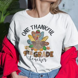 One Thankful 9th Grade Teacher Shirt Turkey Thanksgiving