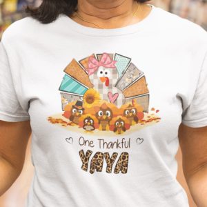 One Thankful Yaya Shirt Turkey Thanksgiving