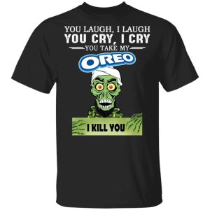 Oreo Achmed T-shirt You Take My Snack I Kill You Tee  All Day Tee