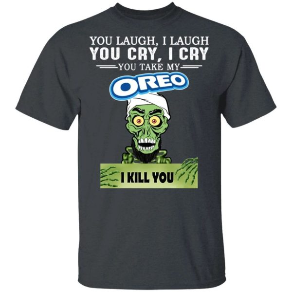 Oreo Achmed T-shirt You Take My Snack I Kill You Tee  All Day Tee