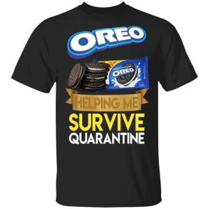 Oreo Helping Me Survive Quarantine T shirt All Day Tee 1