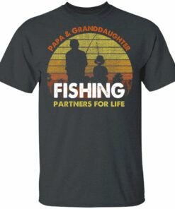 Papa And Granddaughter Fishing Partners For Life T Shirt Fishing Lover All Day Tee 2