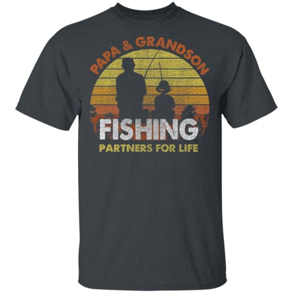 Papa And Grandson Fishing Partners For Life T-Shirt Fishing Lover  All Day Tee
