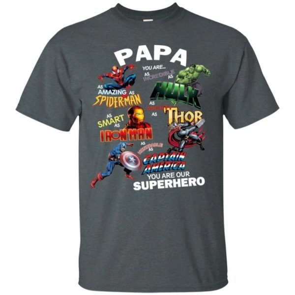 Papa you are our Superheroes T-Shirt Funny Gift Idea  All Day Tee