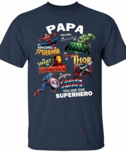 Papa you are our Superheroes T Shirt Funny Gift Idea All Day Tee 4