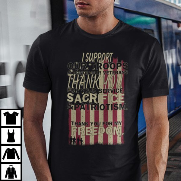 Patriotic Shirt I Support Our Troops & Honor Our Veterans