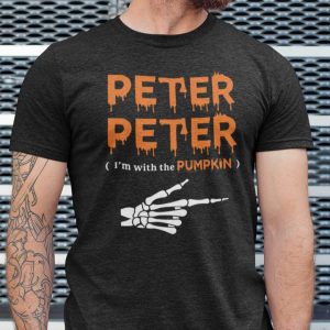 Peter Peter I’m With The Pumpkin Shirt Halloween Skeleton Hand