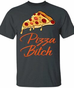 Pizza Bitch T shirt Fast Food Addict Tee All Day Tee 4