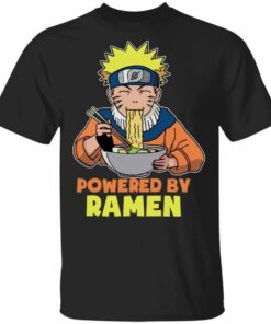 Powered By Ramen T Shirt Naruto Anime Tee All Day Tee 1