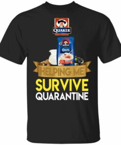 Quaker Helping Me Survive Quarantine T-shirt All Day Tee 2 Quaker Helping Me Survive Quarantine T shirt All Day Tee 3