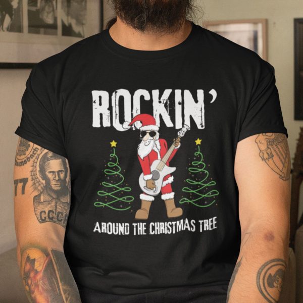 Rock And Roll Christmas Shirt Rockin Around The Christmas Tree