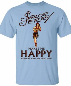Sailors Jerry Makes Me Happy T shirt Rum Tee All Day Tee 4