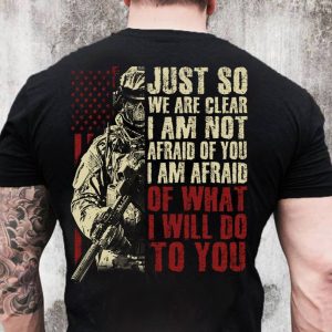 Skull Veteran Shirt I Am Afraid Of What I Will Do To You