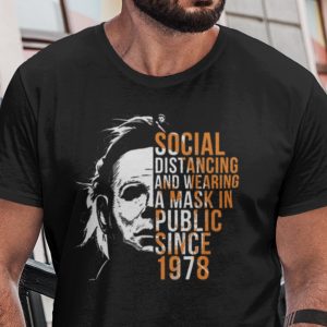 Social Distancing And Wearing A Mask In Public Shirt