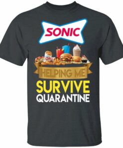 Sonic Drive-In Helping Me Survive Quarantine T-shirt All Day Tee 1 Sonic Drive In Helping Me Survive Quarantine T shirt All Day Tee 2