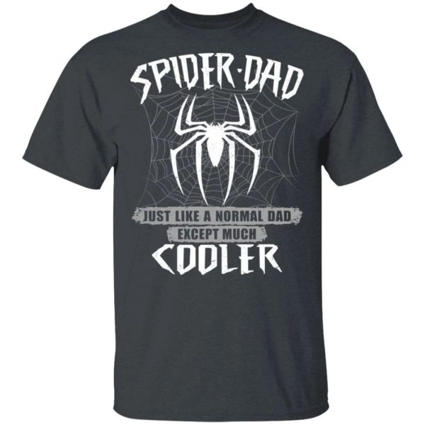 Spider Dad T-shirt Spider Man Dad Tee  All Day Tee