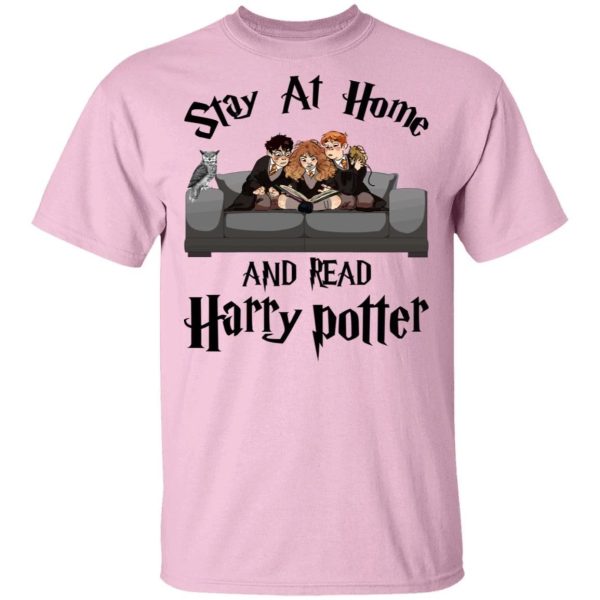 Stay At Home And Read Harry Potter T-shirt  All Day Tee