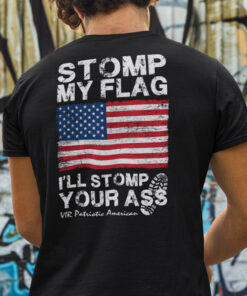 Stomp My Flag Ill Storm Your Ass Shirt 1