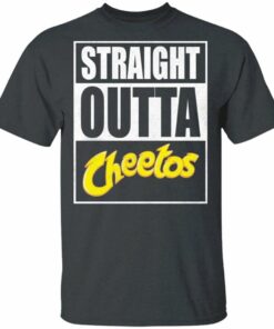 Straight Outta Cheetos Tee Shirt Snack Lovers T-shirt All Day Tee 1 Straight Outta Cheetos Tee Shirt Snack Lovers T shirt All Day Tee 2